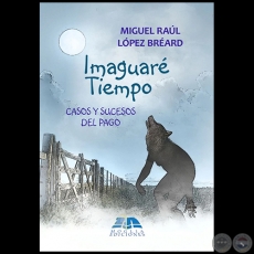 IMAGUAR TIEMPO - Autor: MIGUEL RAL LPEZ BREARD - Ao 2022